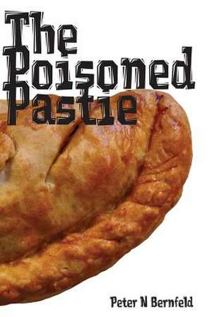 The Poisoned Pastie de Peter N. Bernfeld