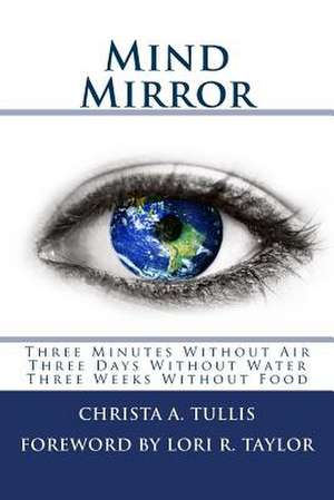 Mind Mirror de Christa a. Tullis