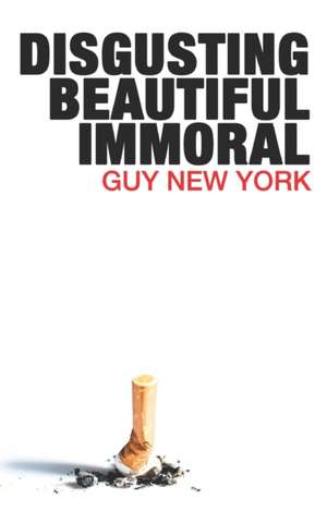 Disgusting, Beautiful, Immoral de Guy New York