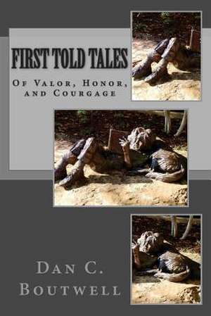 First Told Tales de Dan C. Boutwell