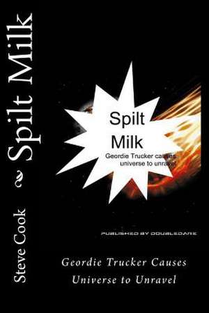 Spilt Milk de Steve Cook