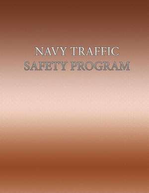 Navy Traffic Safety Program de Department of the Navy