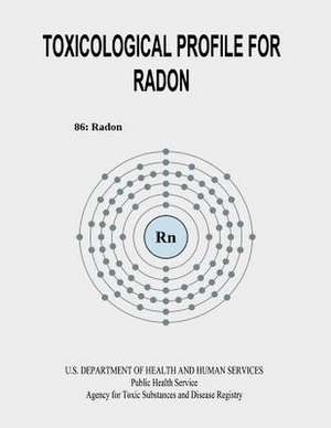 Toxicological Profile for Radon de U. S. Department of Heal Human Services