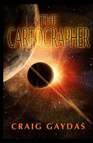 The Cartographer de Craig Gaydas