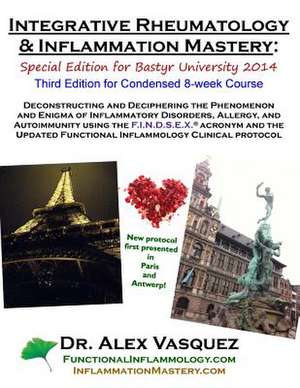 Integrative Rheumatology and Inflammation Mastery de Vasquez, Alex