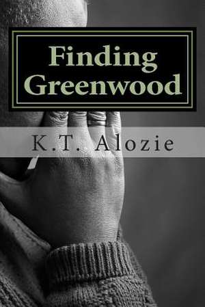 Finding Greenwood de K. T. Alozie