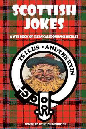 Scottish Jokes de Hugh Morrison