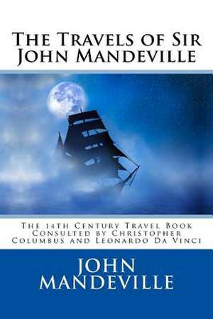 The Travels of Sir John Mandeville de John Mandeville