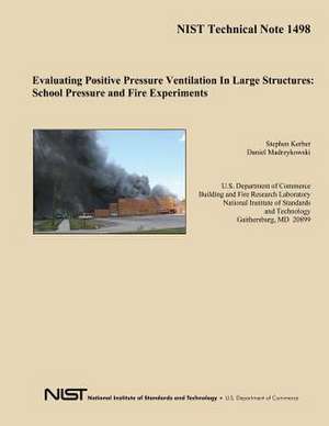 Evaluating Positive Pressure Ventilation in Large Structures de U S Dept of Commerce