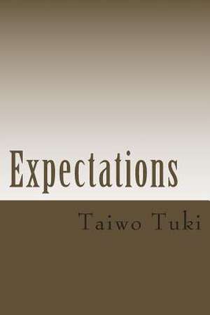 Expectations de Taiwo Tuki