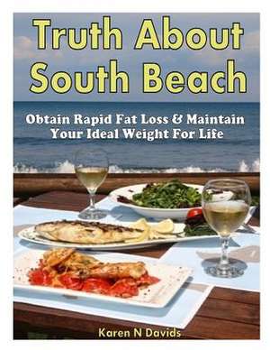 Truth about South Beach de Karen N. Davids