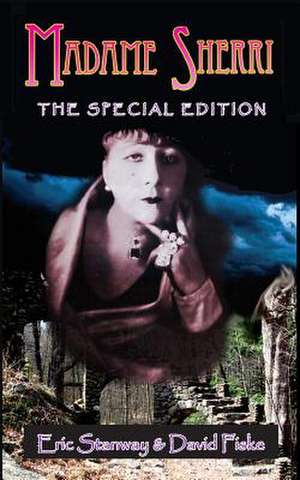 Madame Sherri -- The Special Edition de Eric Stanway