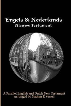 Parallel English and Dutch New Testament de Nathan R. Sewell