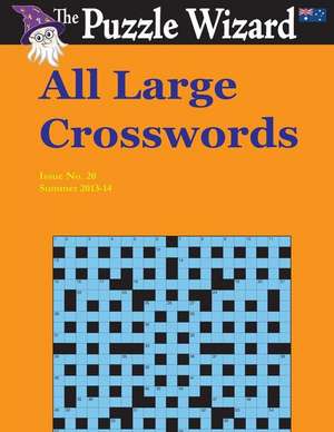 All Large Crosswords No. 20 de The Puzzle Wizard