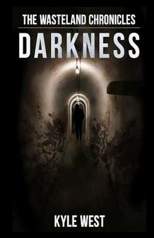 Darkness de Kyle West