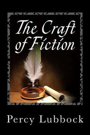 The Craft of Fiction de Percy Lubbock