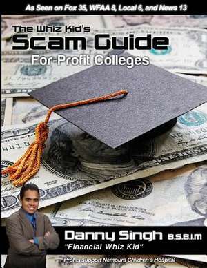 The Whiz Kid's Scam Guide de Danny Singh