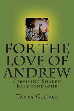 For the Love of Andrew de Tanya Alexis Glover