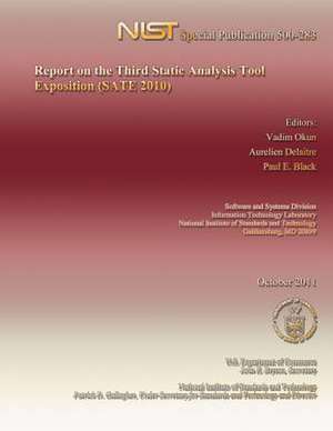 Report on the Third Static Analysis Tool Exposition (Sate 2010) de U S Dept of Commerce