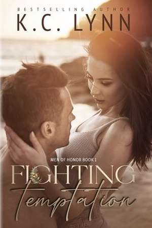 Fighting Temptation de K. C. Lynn