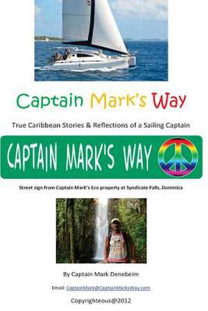 Captain Mark's Way de Capt Mark Denebeim