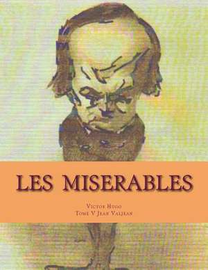 Les Miserables de MR Victor Hugo