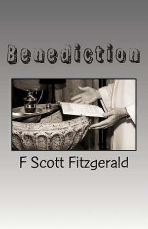 Benediction de F. Scott Fitzgerald
