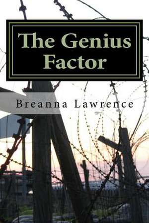 The Genius Factor de Breanna J. Lawrence