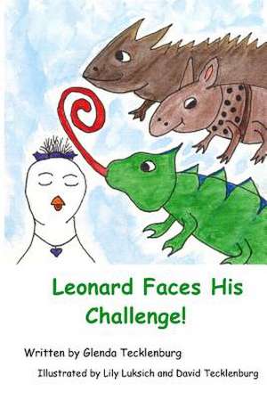 Leonard Faces His Challenge! de Glenda Tecklenburg