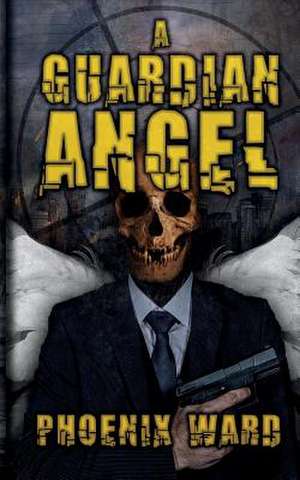 A Guardian Angel de Phoenix Williams