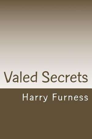 Valed Secrets de MR Harry W. Furness