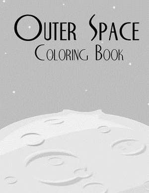 Outer Space Coloring Book de Sarie Smith