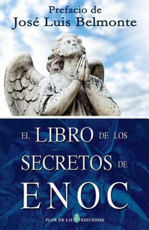 El Libro de Los Secretos de Enoc de Enoc