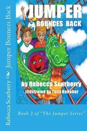 Jumper Bounces Back de Rebecca Scarberry