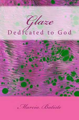 Glaze de Wilson, Marcia Batiste Smith