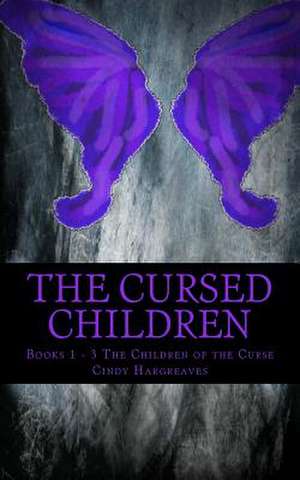 The Cursed Children de Cindy Hargreaves