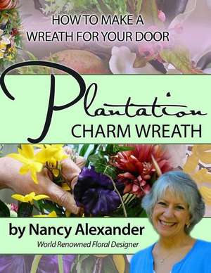 Plantation Charm de Nancy C. Alexander