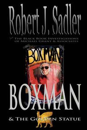 Boxman de Robert J. Sadler