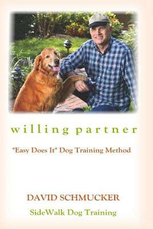 Willing Partner de David Schmucker