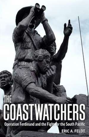 The Coastwatchers de Eric A. Feldt