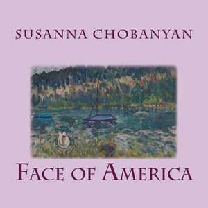 Face of America de Susanna Chobanyan