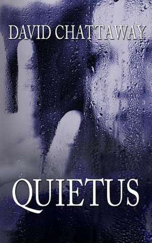 Quietus de David Chattaway