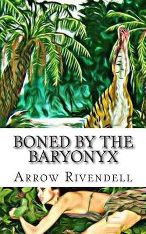 Boned by the Baryonyx de Arrow Rivendell