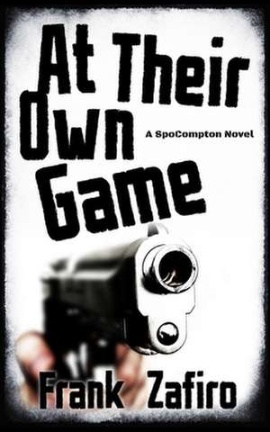 At Their Own Game de Frank Zafiro