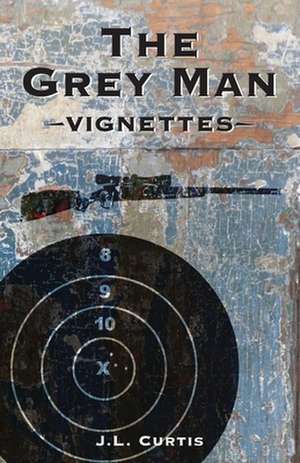 The Grey Man de J. L. Curtis