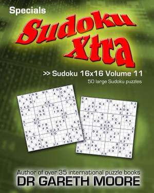 Sudoku 16x16 Volume 11 de Gareth Moore