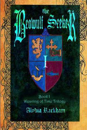 The Beowulf Seeker de Alydia Rackham