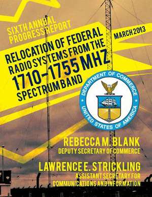 Relocation of Federal Radio Systems from the 1710-1755 MHz Spectrum Band de U. S. Depar Tment of Commerce