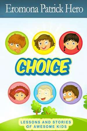 Choice de Eromona Patrick Hero