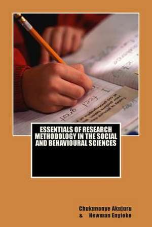 Essentials of Research Methodology in the Social and Behavioural Sciences de Barr Chukunonye a. Akujuru